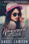 [The Wayward Sons 05] • The Wayward Sister (Wayward Sons Book 5)